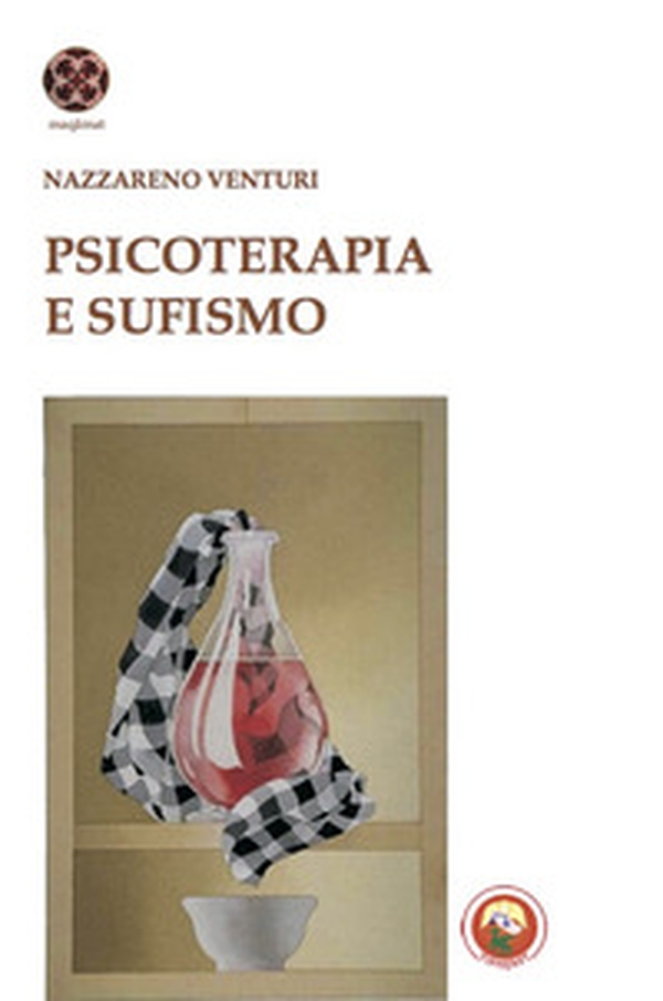 Psicoterapia e sufismo - Librerie.coop Psicoterapia e sufismo - Librerie.coop