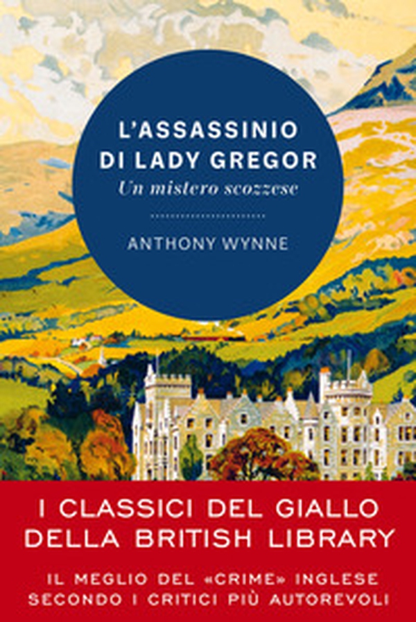 L'assassinio di lady Gregor. Un mistero scozzese - Librerie.coop L'assassinio di lady Gregor. Un mistero scozzese - Librerie.coop