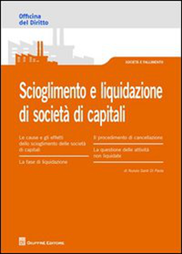 Scioglimento e liquidazione di società di capitali - Librerie.coop Scioglimento e liquidazione di società di capitali - Librerie.coop
