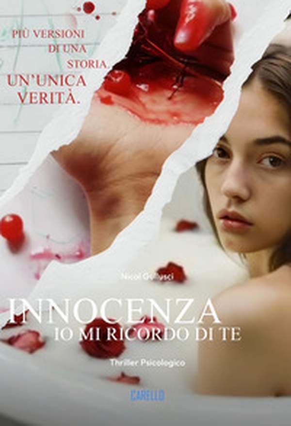 Innocenza. Io mi ricordo di te. Più versioni di una storia. Un'unica verità - Librerie.coop Innocenza. Io mi ricordo di te. Più versioni di una storia. Un'unica verità - Librerie.coop