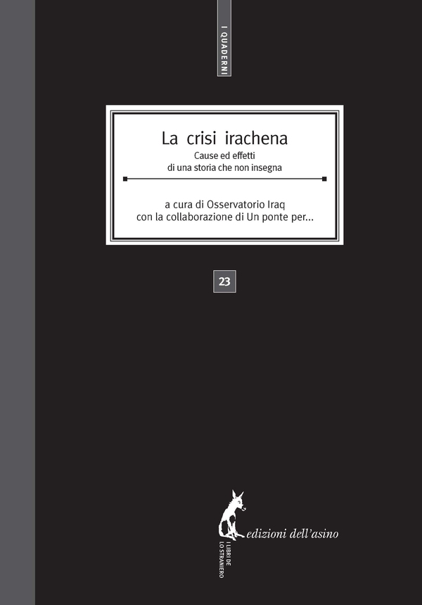 La crisi irachena. Cause ed effetti di una storia che non insegna - Librerie.coop La crisi irachena. Cause ed effetti di una storia che non insegna - Librerie.coop