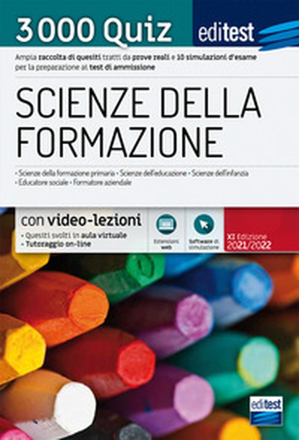Scienze della formazione. 3000 quiz. Ampia raccolta di quesiti tratti da prove reali e 10 simulazioni d'esame per la preparazione ai test di accesso - Librerie.coop Scienze della formazione. 3000 quiz. Ampia raccolta di quesiti tratti da prove reali e 10 simulazioni d'esame per la preparazione ai test di accesso - Librerie.coop