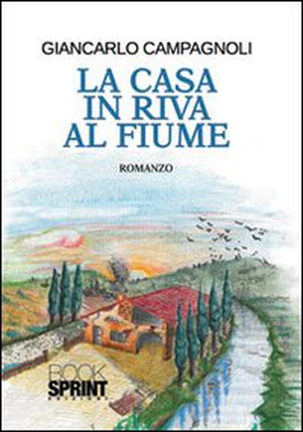 La casa in riva al fiume - Librerie.coop La casa in riva al fiume - Librerie.coop