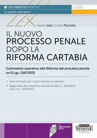 Il nuovo processo penale dopo la Riforma Cartabia. Commento operativo alla Riforma del processo penale ex D.L.gs. 150/2022 - Librerie.coop