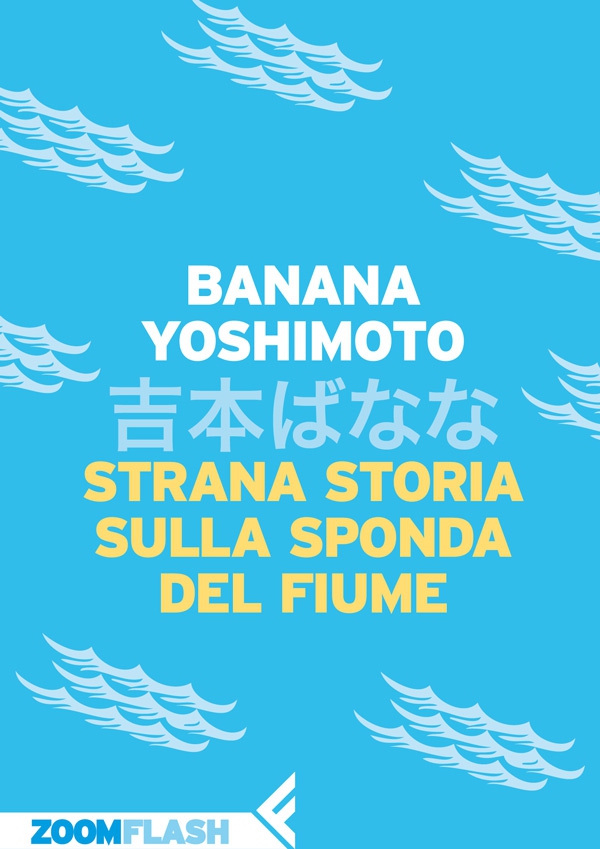 Strana storia sulla sponda del fiume - Librerie.coop Strana storia sulla sponda del fiume - Librerie.coop