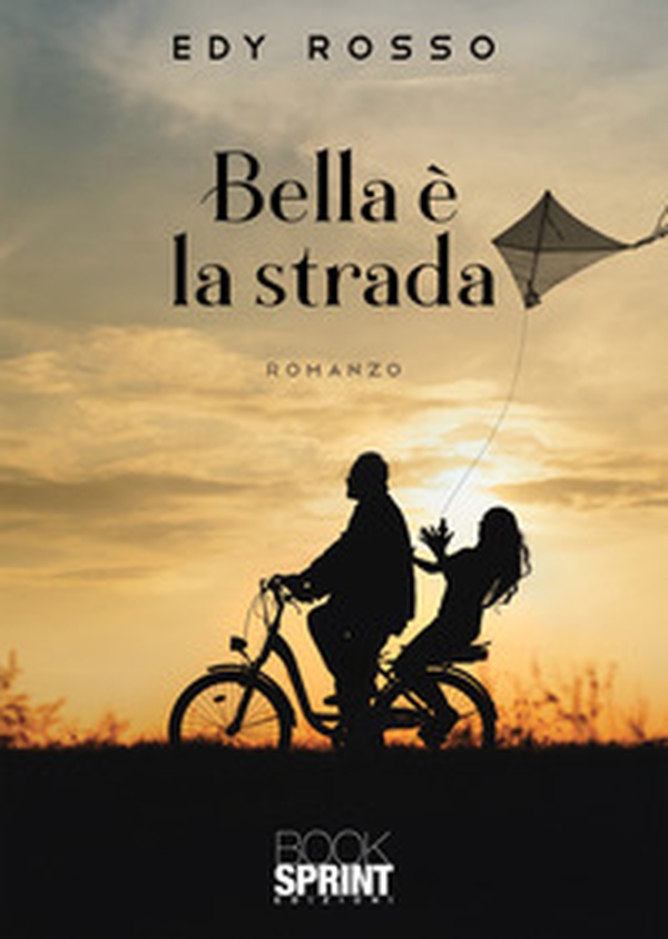 Bella è la strada - Librerie.coop Bella è la strada - Librerie.coop