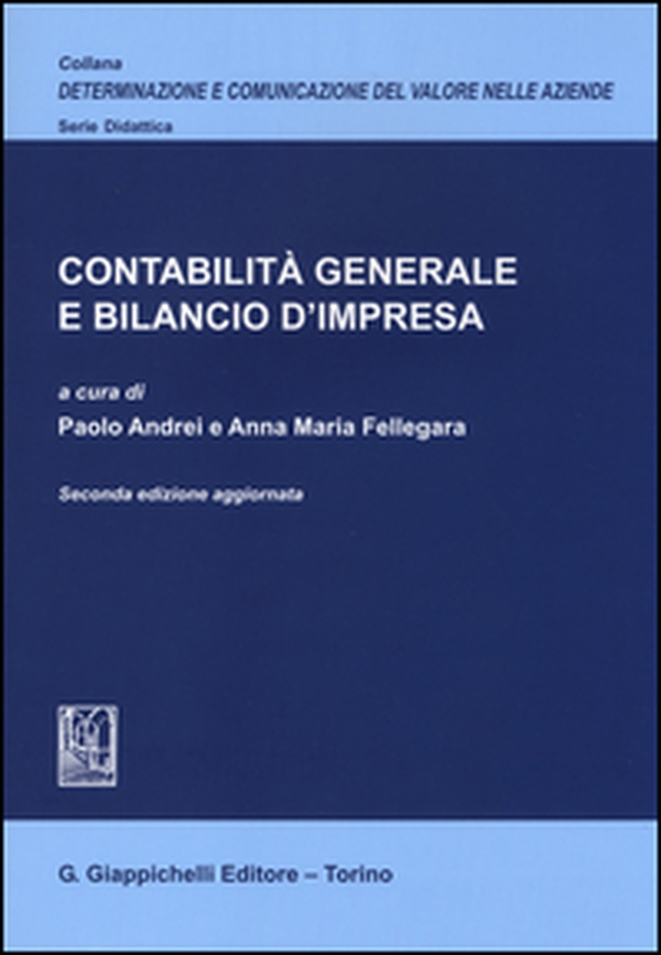Contabilità generale e bilancio d'impresa. Ediz. aggiornata - Librerie.coop Contabilità generale e bilancio d'impresa. Ediz. aggiornata - Librerie.coop