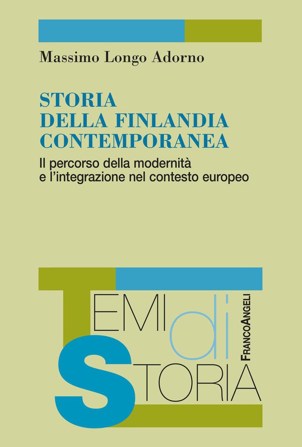 Storia della Finlandia contemporanea. Il percorso della modernità e l'integrazione nel contesto europeo - Librerie.coop Storia della Finlandia contemporanea. Il percorso della modernità e l'integrazione nel contesto europeo - Librerie.coop