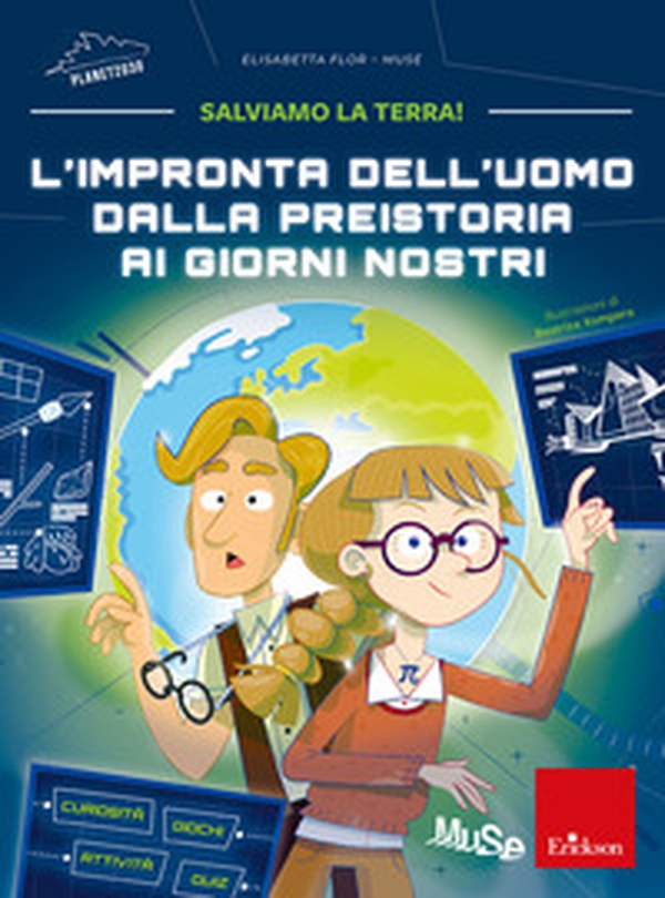 L'impronta dell'uomo dalla preistoria ai giorni nostri. Salviamo la Terra! - Librerie.coop L'impronta dell'uomo dalla preistoria ai giorni nostri. Salviamo la Terra! - Librerie.coop