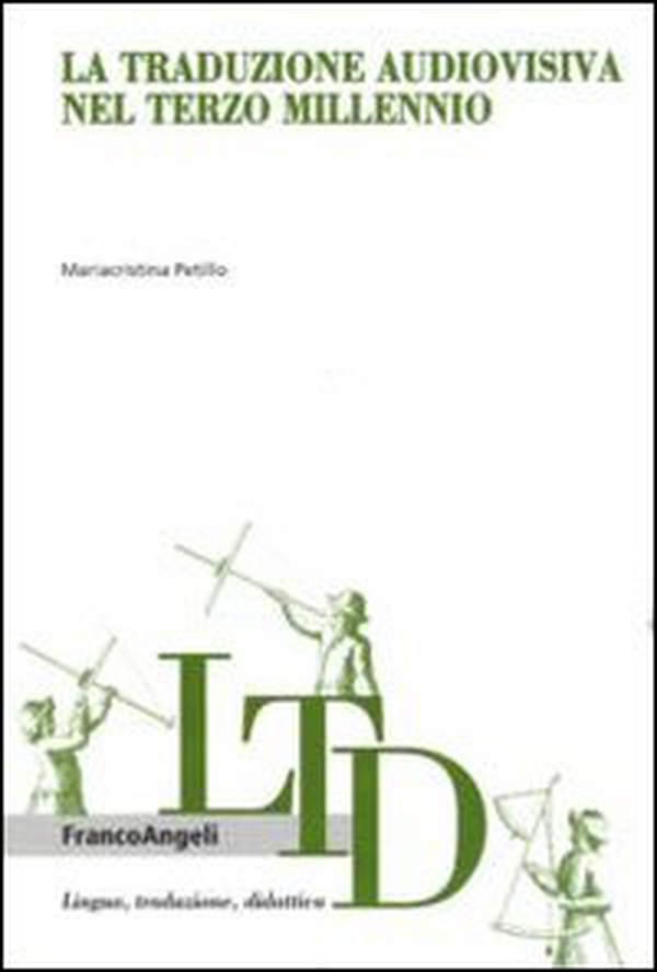 La traduzione audiovisiva nel terzo millennio - Librerie.coop La traduzione audiovisiva nel terzo millennio - Librerie.coop