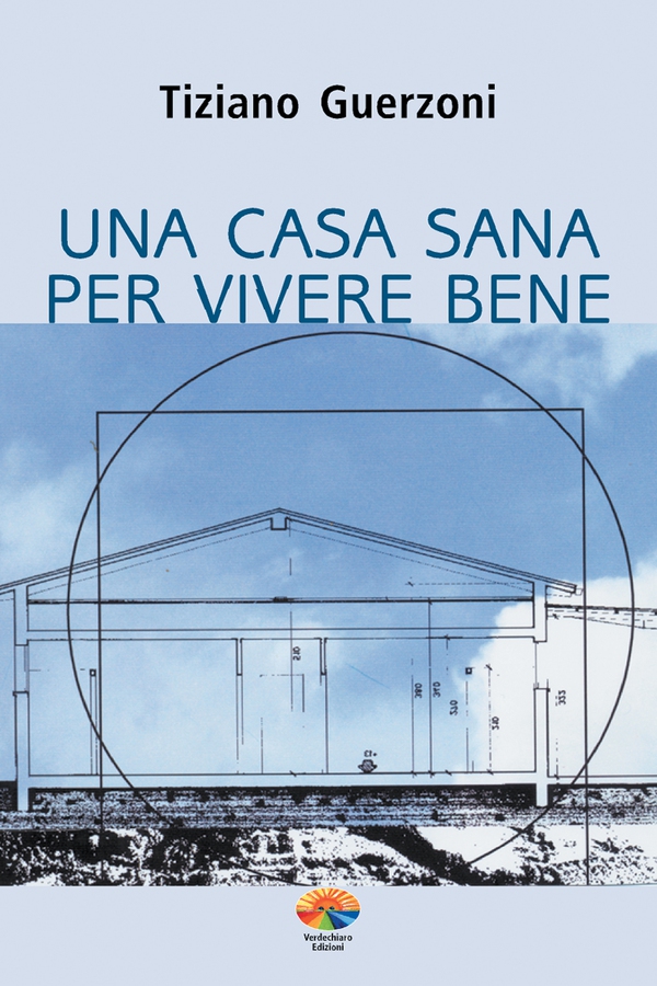 Una casa sana per vivere bene - Librerie.coop Una casa sana per vivere bene - Librerie.coop
