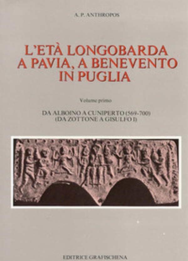 L'età longobarda a Pavia, a Benevento, in Puglia - Librerie.coop L'età longobarda a Pavia, a Benevento, in Puglia - Librerie.coop