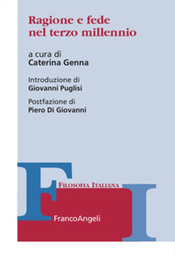 Ragione e fede nel terzo millennio - Librerie.coop Ragione e fede nel terzo millennio - Librerie.coop