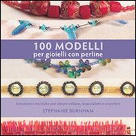 100 modelli per gioielli con perline - Librerie.coop
