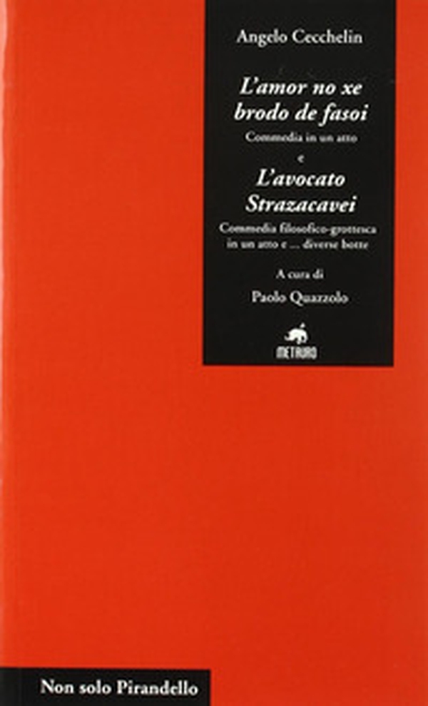 L'amor no xe brodo de fasoi-L'avocato Strazacavei - Librerie.coop L'amor no xe brodo de fasoi-L'avocato Strazacavei - Librerie.coop
