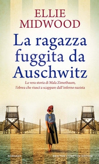 La ragazza fuggita da Auschwitz - Librerie.coop