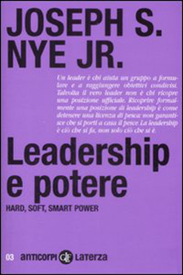 Leadership e potere. Haed, soft, smart power - Librerie.coop Leadership e potere. Haed, soft, smart power - Librerie.coop