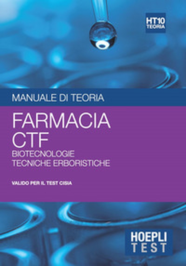 Hoepli test. Manuale di teoria. Farmacia, CTF, biotecnologie, tecniche erboristiche - Librerie.coop Hoepli test. Manuale di teoria. Farmacia, CTF, biotecnologie, tecniche erboristiche - Librerie.coop