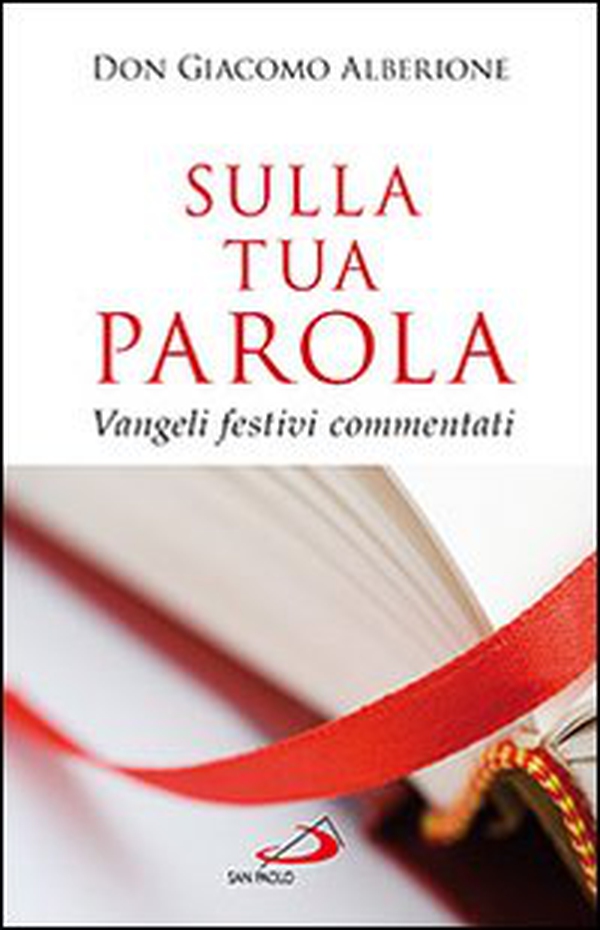 Sulla tua parola. Vangeli festivi commentati - Librerie.coop Sulla tua parola. Vangeli festivi commentati - Librerie.coop
