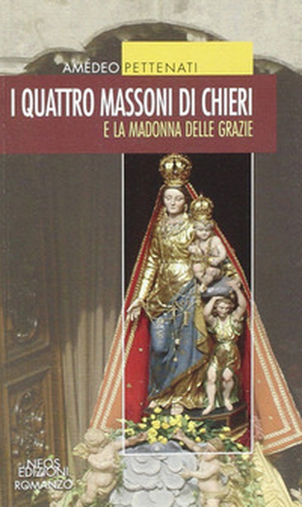I quattro massoni e la Madonna della Grazie - Librerie.coop I quattro massoni e la Madonna della Grazie - Librerie.coop