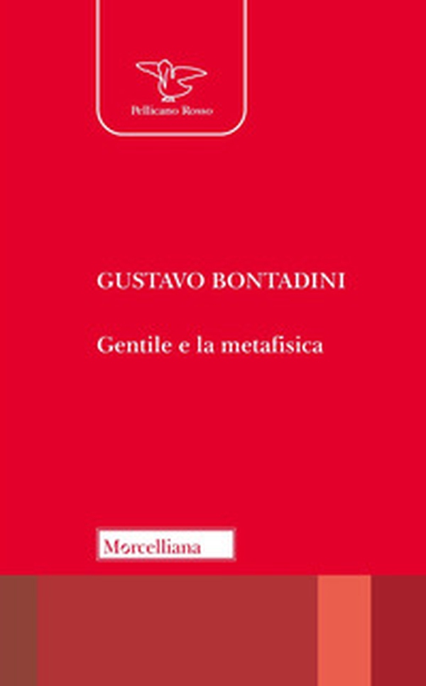 Gentile e la metafisica - Librerie.coop Gentile e la metafisica - Librerie.coop