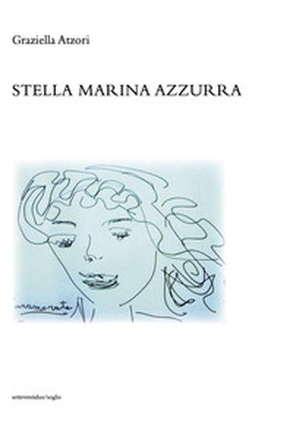 Stella marina azzurra - Librerie.coop Stella marina azzurra - Librerie.coop