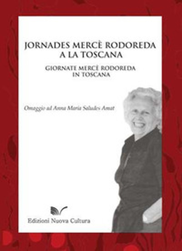 Jornades Mercè Rodoreda a la Toscana. Atti - Librerie.coop Jornades Mercè Rodoreda a la Toscana. Atti - Librerie.coop