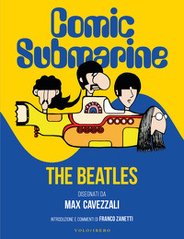 Comic submarine. The Beatles - Librerie.coop Comic submarine. The Beatles - Librerie.coop