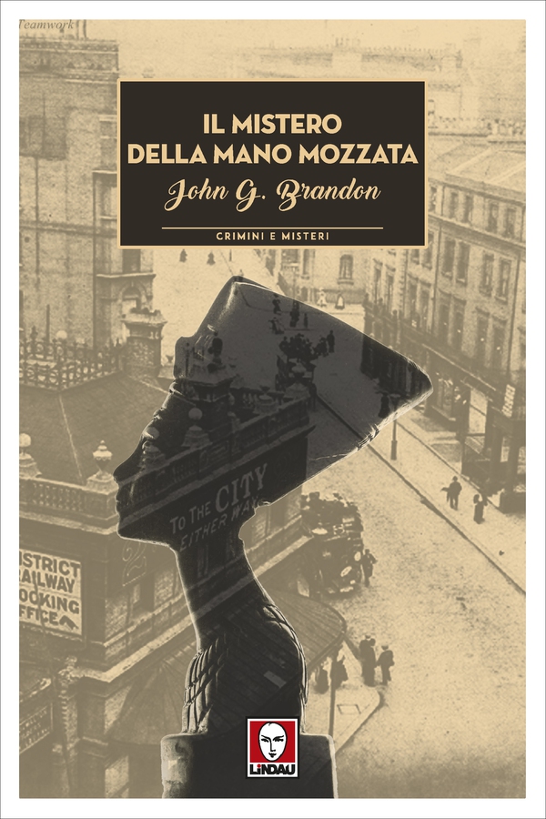 Il mistero della mano mozzata - Librerie.coop Il mistero della mano mozzata - Librerie.coop