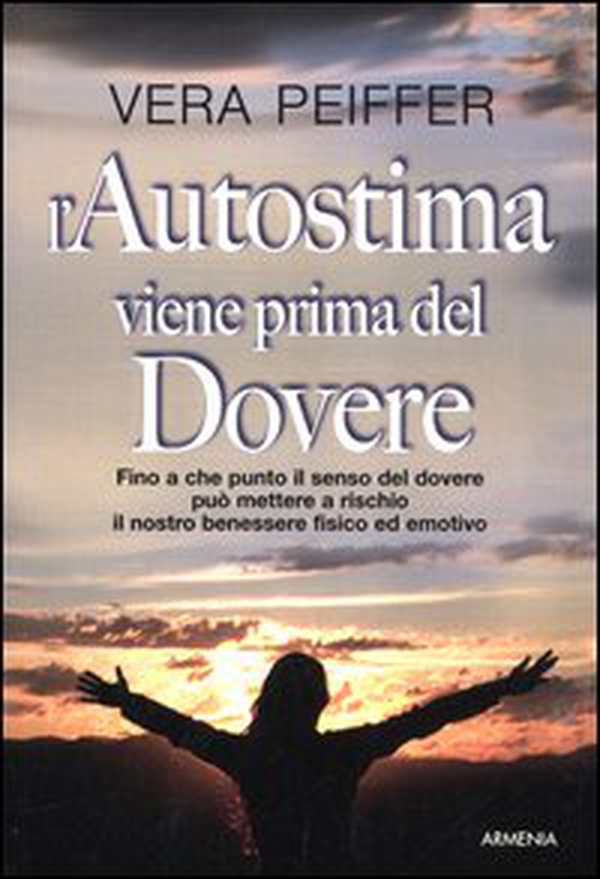 L'autostima viene prima del dovere - Librerie.coop L'autostima viene prima del dovere - Librerie.coop
