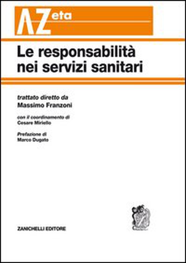 Le responsabilità nei servizi sanitari - Librerie.coop Le responsabilità nei servizi sanitari - Librerie.coop