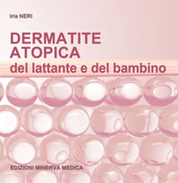 Dermatite atopica del lattante e del bambino - Librerie.coop Dermatite atopica del lattante e del bambino - Librerie.coop
