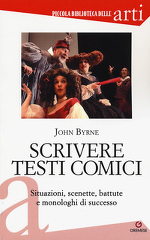 Scrivere testi comici. Situazioni, scenette, battute e monologhi di successo - Librerie.coop Scrivere testi comici. Situazioni, scenette, battute e monologhi di successo - Librerie.coop