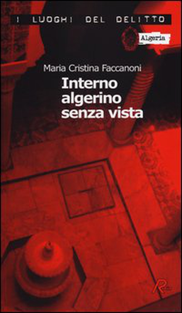 Interno algerino senza vista. Le inchieste di Nidouc Nidoutec - Librerie.coop Interno algerino senza vista. Le inchieste di Nidouc Nidoutec - Librerie.coop