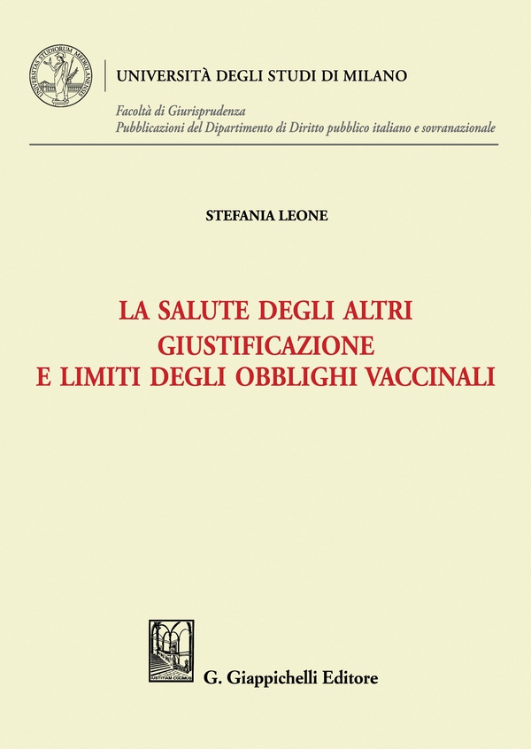 La salute degli altri. Giustificazione e limiti degli obblighi vaccinali - e-Book - Librerie.coop La salute degli altri. Giustificazione e limiti degli obblighi vaccinali - e-Book - Librerie.coop