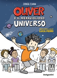 Oliver e il meraviglioso universo - Librerie.coop