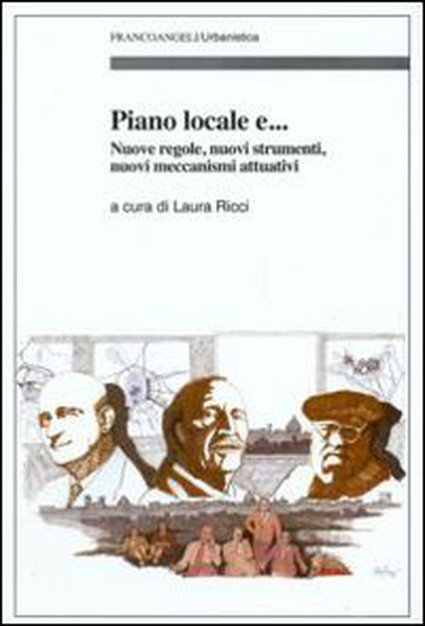 Piano locale. Nuove regole, nuovi strumenti, nuovi meccanismi attuativi - Librerie.coop Piano locale. Nuove regole, nuovi strumenti, nuovi meccanismi attuativi - Librerie.coop