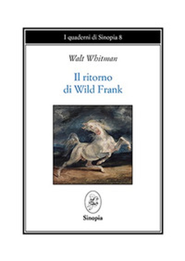 Il ritorno di Wild Frank - Librerie.coop Il ritorno di Wild Frank - Librerie.coop