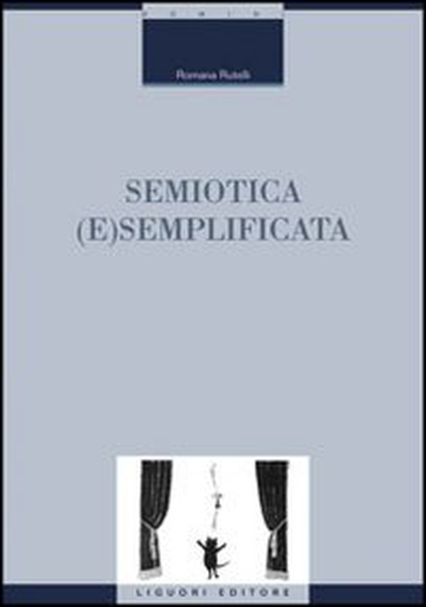 Semiotica (e)semplificata - Librerie.coop Semiotica (e)semplificata - Librerie.coop