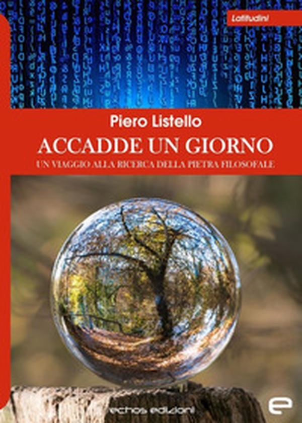 Accadde un giorno. Un viaggio alla ricerca della pietra filosofale - Librerie.coop Accadde un giorno. Un viaggio alla ricerca della pietra filosofale - Librerie.coop