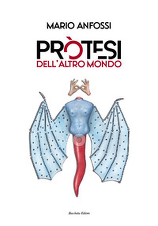 Protesi dell'altro mondo - Librerie.coop Protesi dell'altro mondo - Librerie.coop
