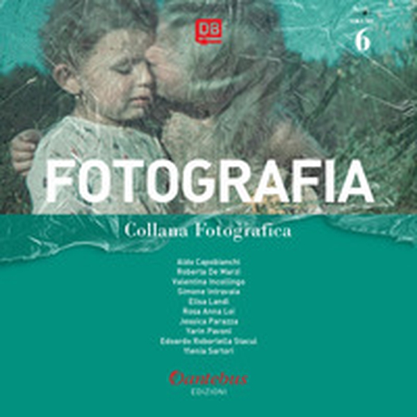 Fotografia. Collana fotografica - Librerie.coop Fotografia. Collana fotografica - Librerie.coop