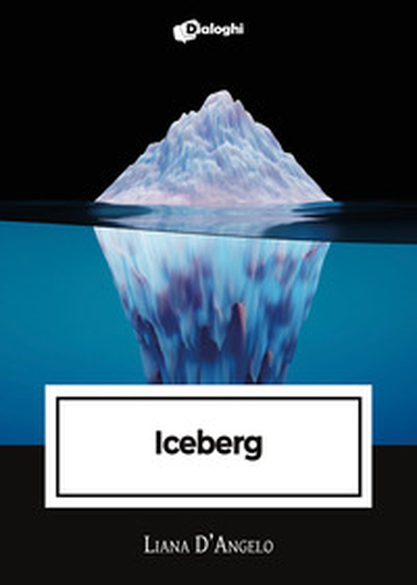 Iceberg - Librerie.coop Iceberg - Librerie.coop
