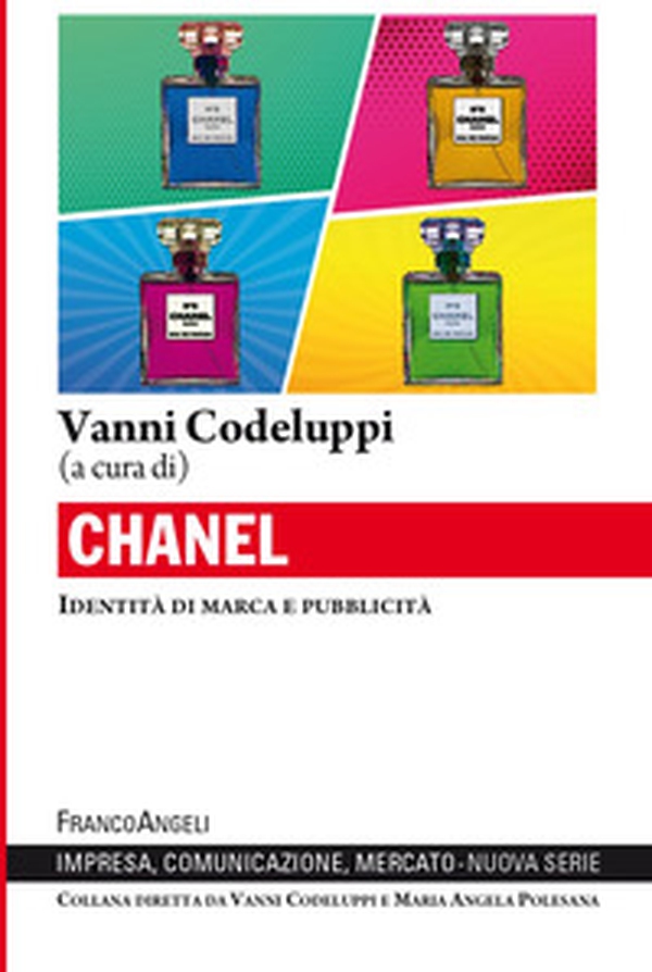 Chanel. Identità di marca e pubblicità - Librerie.coop Chanel. Identità di marca e pubblicità - Librerie.coop