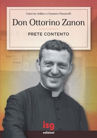 Don Ottorino Zanon. Prete contento - Librerie.coop