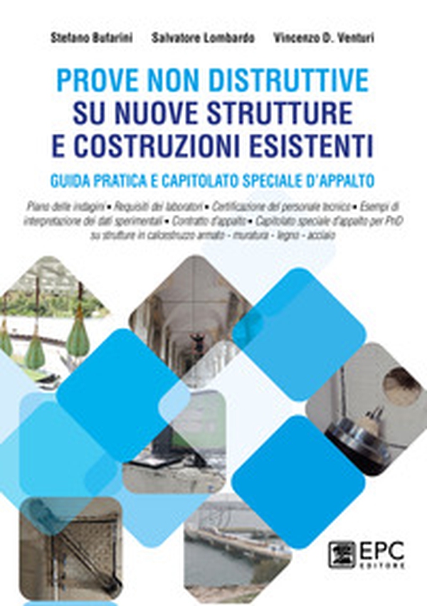 Prove non distruttive su nuove strutture e costruzioni esistenti. Guida pratica e capitolato speciale d'appalto - Librerie.coop Prove non distruttive su nuove strutture e costruzioni esistenti. Guida pratica e capitolato speciale d'appalto - Librerie.coop