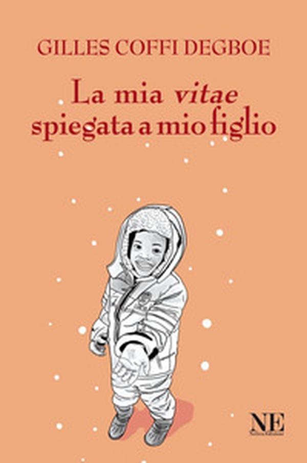 La mia vitae spiegata a mio figlio - Librerie.coop La mia vitae spiegata a mio figlio - Librerie.coop