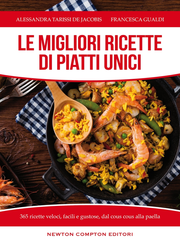 Le migliori ricette di piatti unici - Librerie.coop Le migliori ricette di piatti unici - Librerie.coop