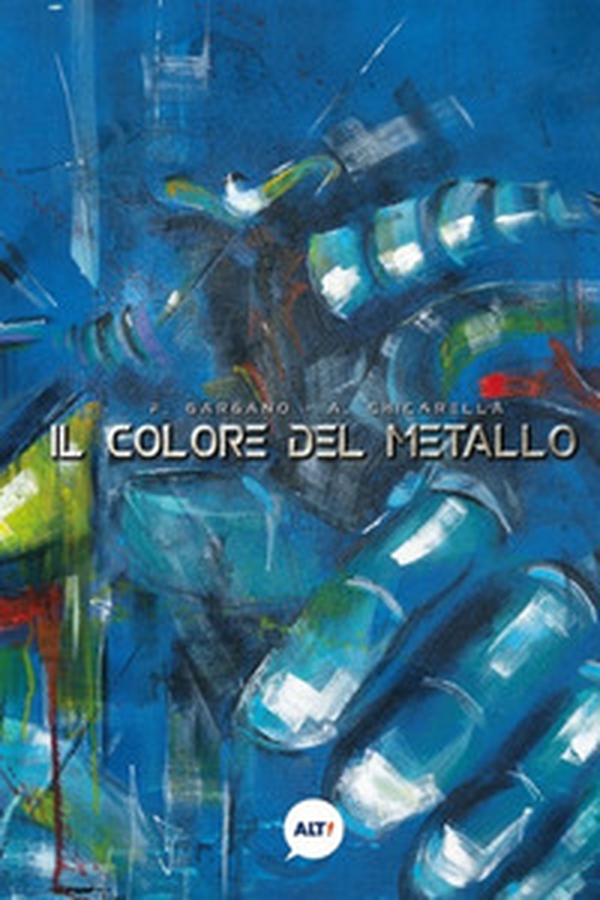 Il colore del metallo - Librerie.coop Il colore del metallo - Librerie.coop