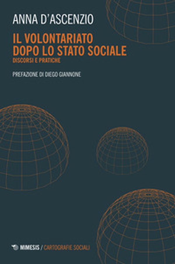 Il volontariato dopo lo stato sociale. Discordi e pratiche - Librerie.coop Il volontariato dopo lo stato sociale. Discordi e pratiche - Librerie.coop